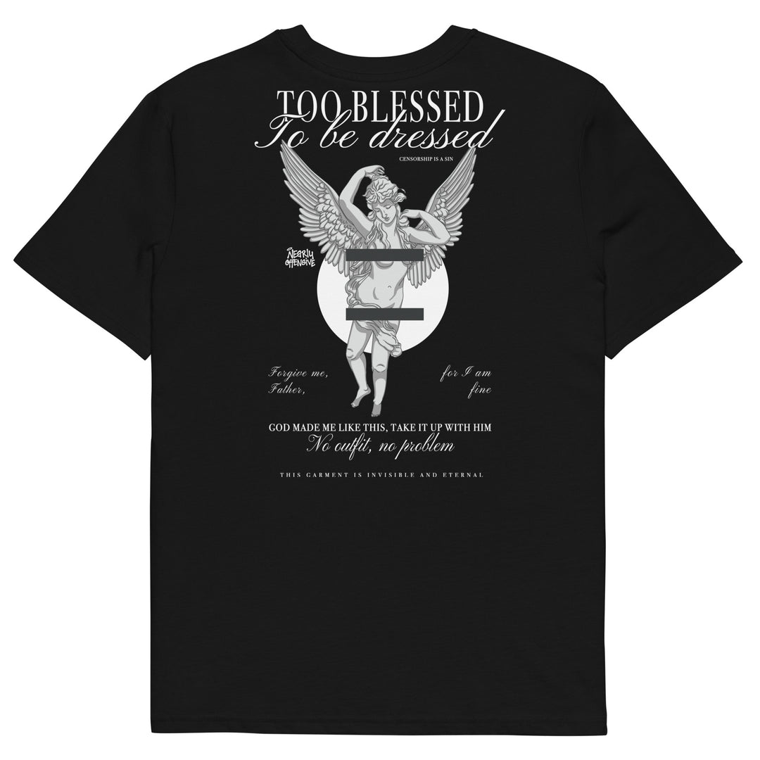 Too Blessed to Be Dressed | Organic Oversized Tee